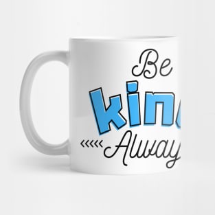 Be kind Mug